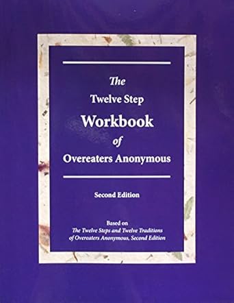 The Twelve Step Workbook of Overeaters Anonymous