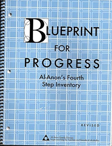 Blueprint For Progress Al-Anon's Fourth Step Inventory (Al-Anon Workbook)