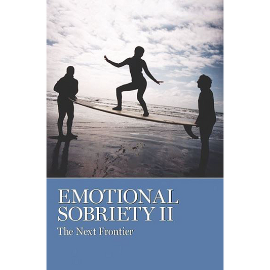 Emotional Sobriety II - The Next Frontier