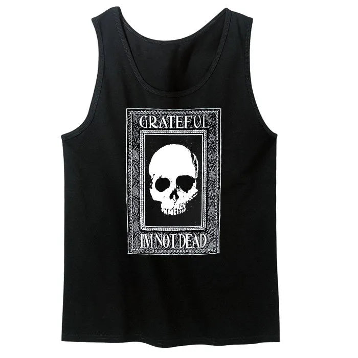 Grateful I'm Not Dead Tank Top