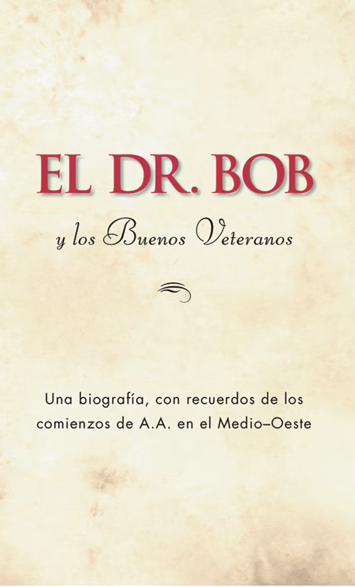 Dr. Bob And The Good Oldtimers