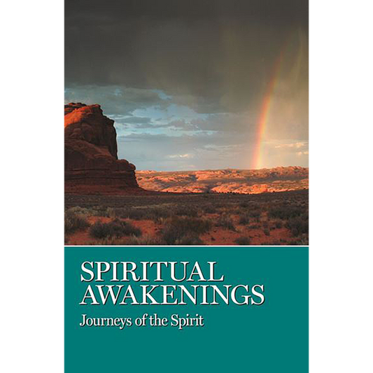 Spiritual Awakenings: Journeys of the Spirit