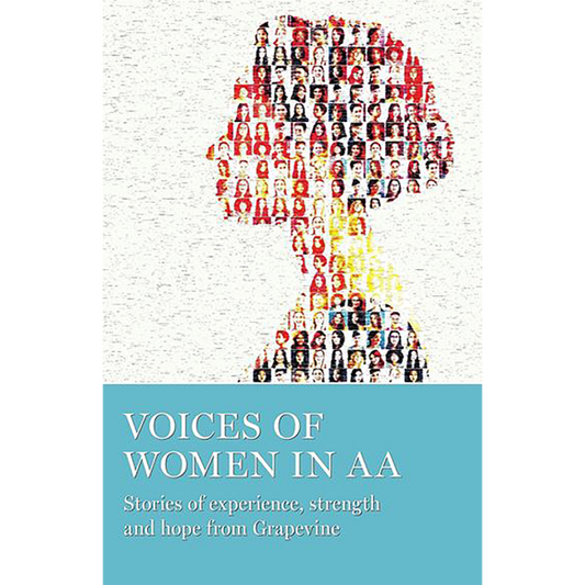 Voices of Women in AA: Stories of Experience, Strength & Hope