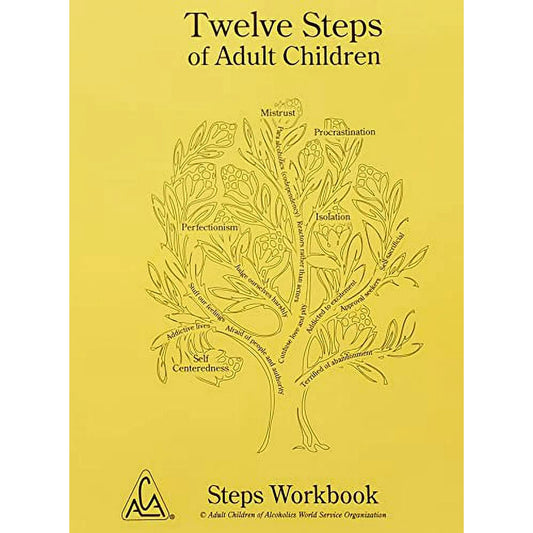 12 Steps of Adult Children (ACA Workbook)