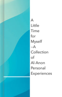 A Little Time For Myself - (Al-Anon Meditation book)