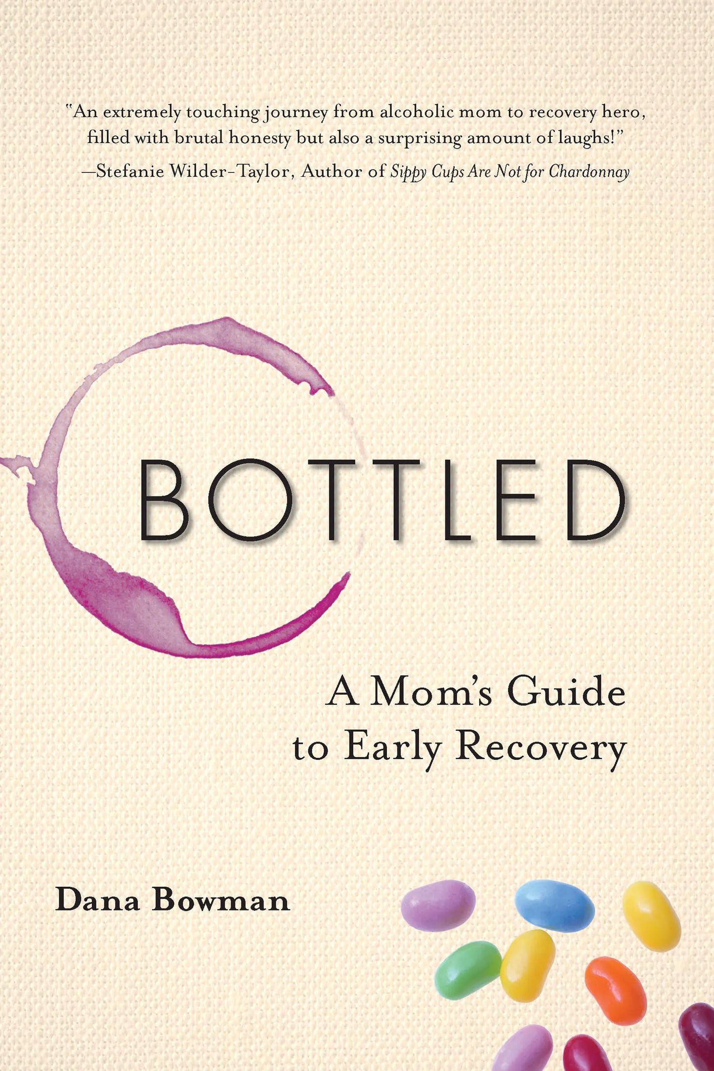 Bottled (A Mom's Guide to Early Recovery)