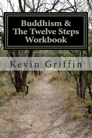 Buddhism & The Twelve Steps Workbook