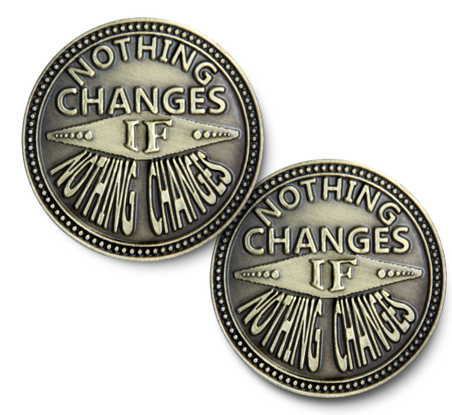 Nothing Changes If Nothing Changes Coin/Medallion