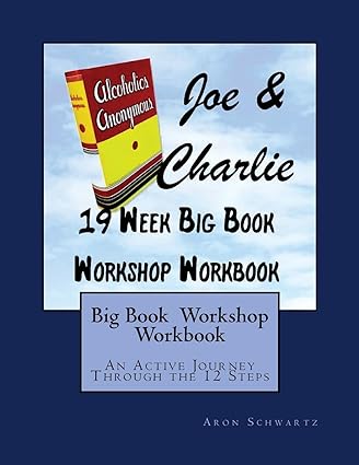 Joe & Charlie 19 Week Big Book Workshop Workbook