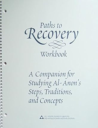 Paths To Recovery Workbook - (Al-Anon Workbook)
