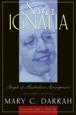 Sister Ignatia (2nd edition) By: Mary C. Darrah