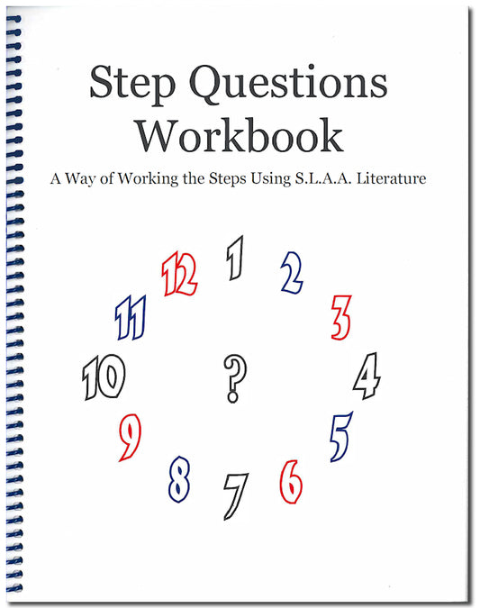 The Step Questions Workbook (SLAA)