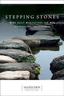 Stepping Stones: More Daily Meditations For Men