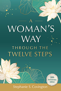 A Woman's Way Through The 12 Steps Revised
