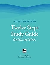 Debtors Anonymous Twelve Steps Study Guide for D.A. and B.D.A.