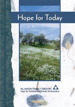 Hope for Today (Al-Anon Daily Meditation Book)