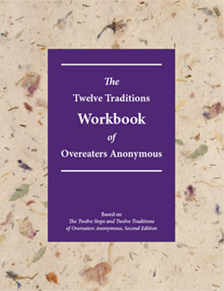 The Twelve Traditions Workbook of Overeaters Anonymous