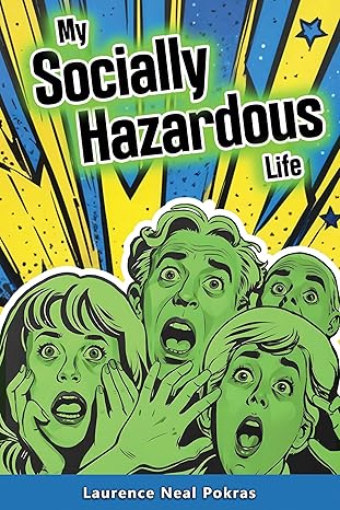 My Socially Hazardous Life (Hard Back)